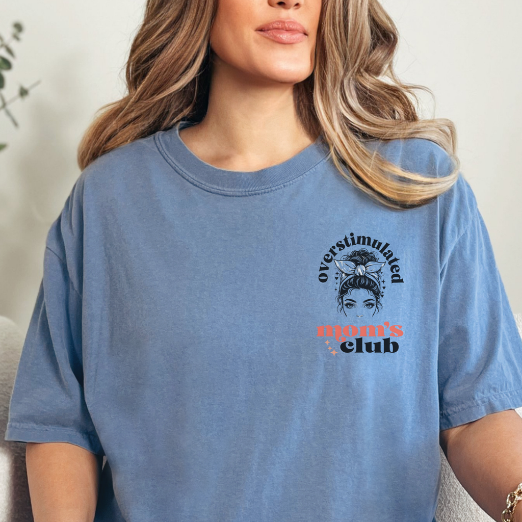 Overstimulated Moms Club Shirt - Funny Gift Tee for Mothers