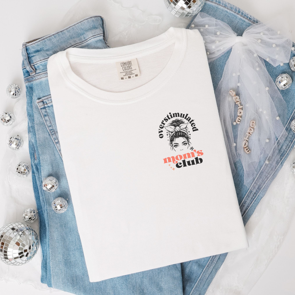 Overstimulated Moms Club Shirt - Funny Gift Tee for Mothers