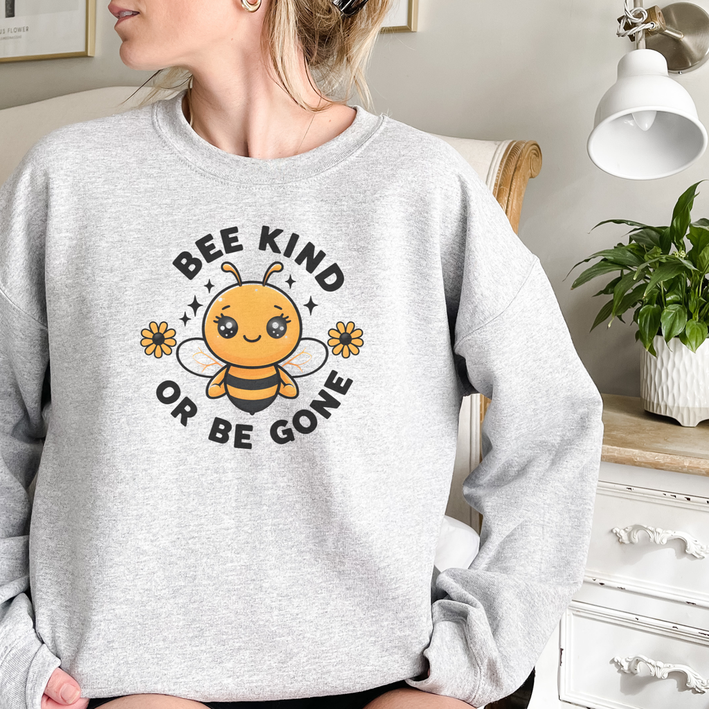 Be Kind or Bee Gone Sweatshirt - Funny Sweatshirt Gift For Bee Lovers