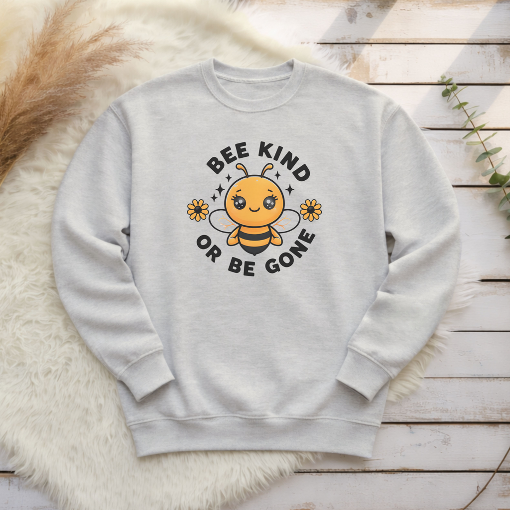 Be Kind or Bee Gone Sweatshirt - Funny Sweatshirt Gift For Bee Lovers